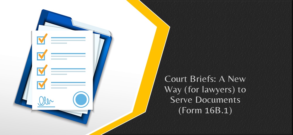 Court Briefs A New Way (for lawyers) to Serve Documents (Form 16B.1).jpg