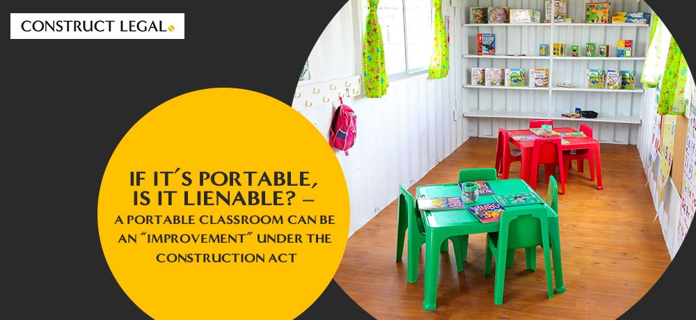 If it’s Portable, is it Lienable – A Portable Classroom Can Be an “Improvement” under the Construction Act.jpg