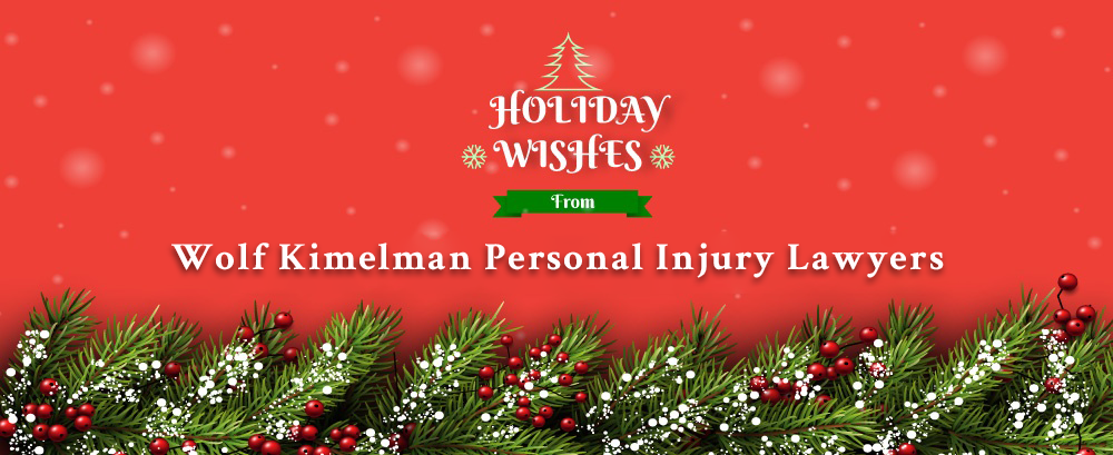  Season’s Greetings from Wolf Kimelman Personal Injury Lawyers