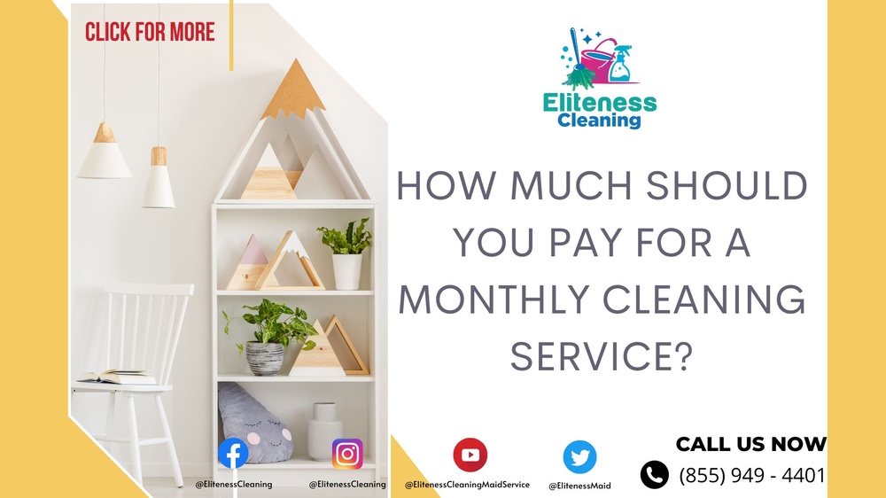 How Much Should You Pay For Monthly Cleaning Service?.jpeg