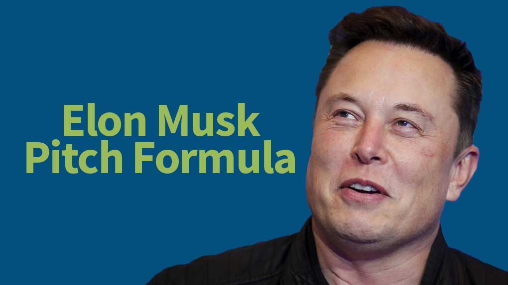 Formula #7 - Elon Musk Pitch Formula