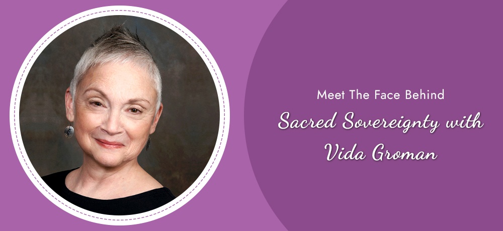 Blog by Sacred Sovereignty with Vida Groman