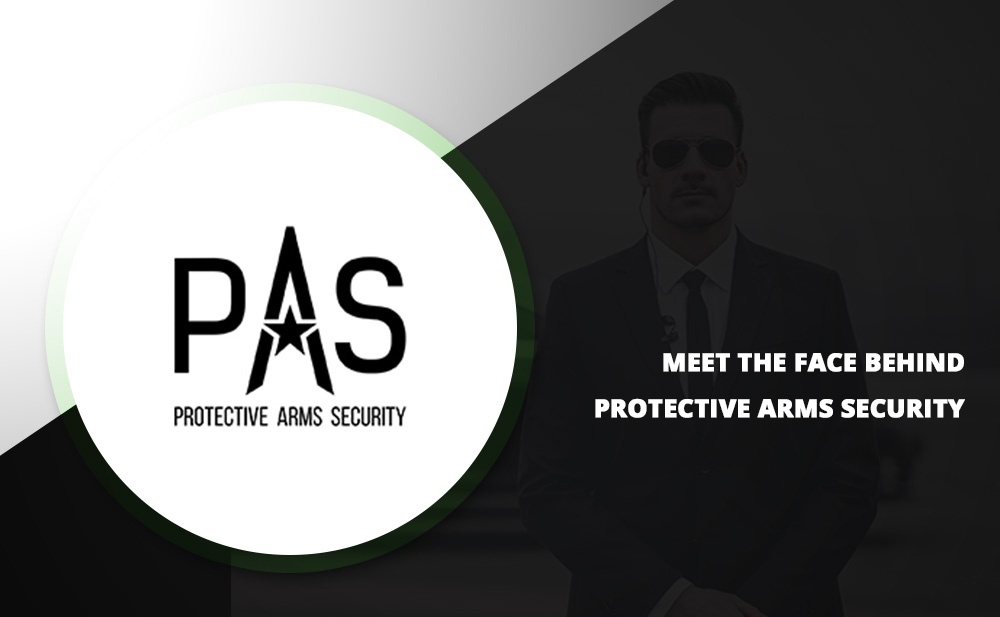 Meet the face behind Protective Arms Security