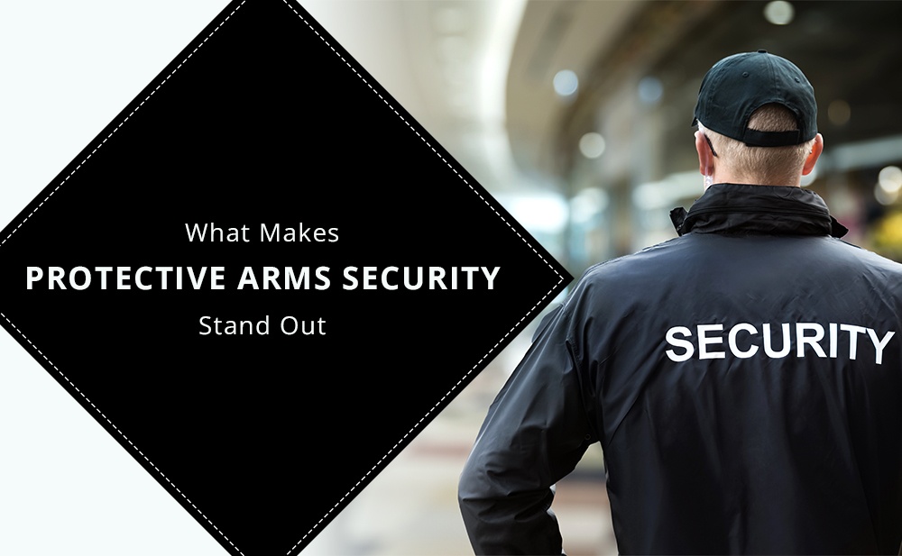 Learn what makes Protective Arms Security stand out