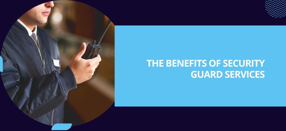 Read about the benefits of Security Guard Services in Roswell
