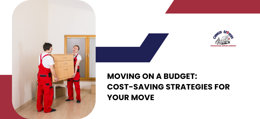 Moving on a Budget: Cost-Saving Strategies for your Move