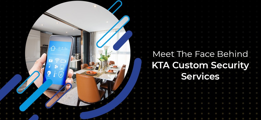 Blog by KTA Custom Security Services