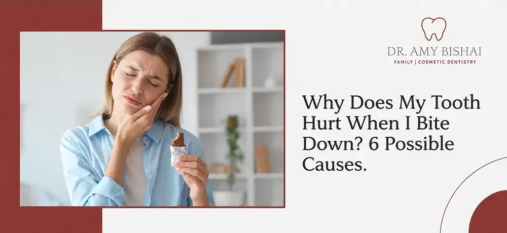 Why Does My Tooth Hurt When I Bite Down? 6 Possible Causes