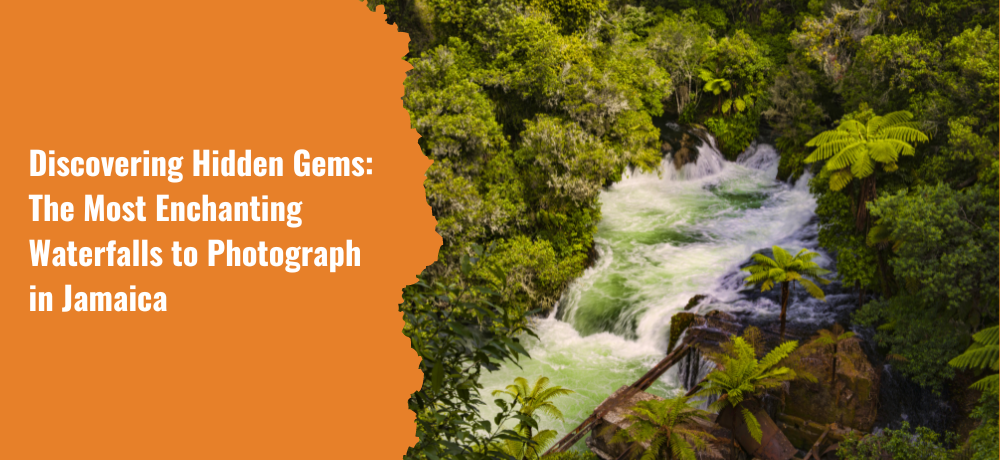 Discovering Hidden Gems: The Most Enchanting Waterfalls to Photograph in Jamaica