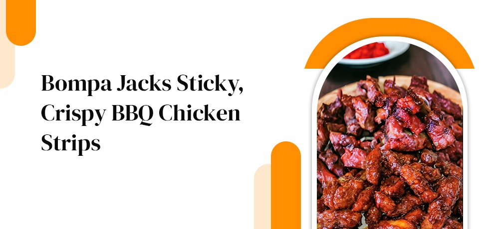 Bompa Jacks Sticky, Crispy BBQ Chicken Strips.jpg