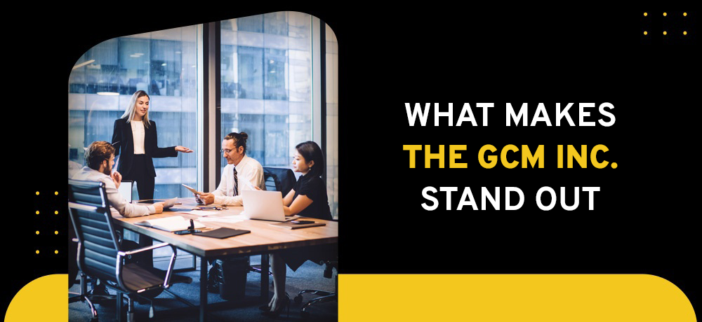 What Makes The GCM Incorporation Stand Out