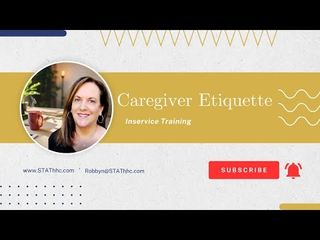 Homecare- Caregiver Etiquette
