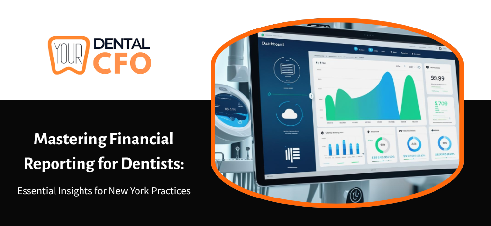 Mastering Financial Reporting for Dentists.png