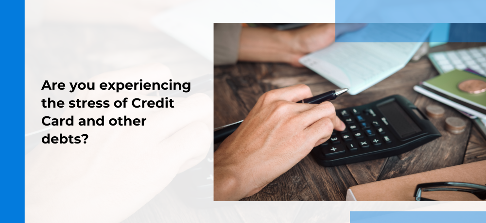Are you experiencing the stress of Credit Card and other debts.png