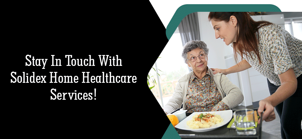 Stay In Touch With Solidex Home Healthcare Services.png