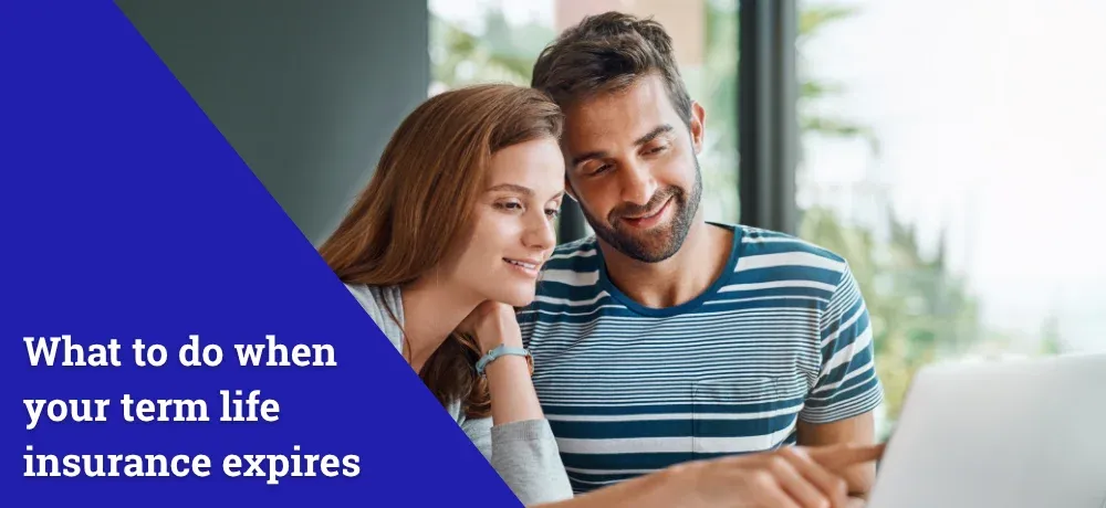 What to do when your term life insurance expires (1).webp