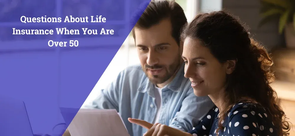Questions About Life Insurance When You Are Over 50.webp