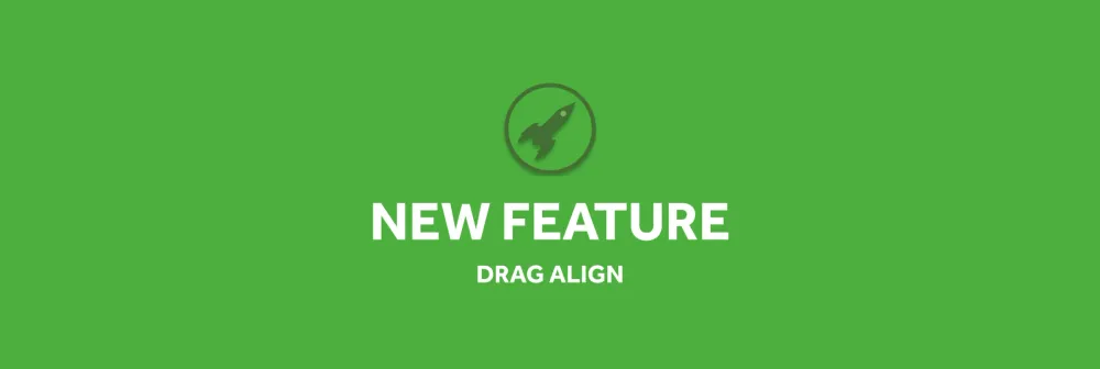 FEATURE_ Drag Align.webp