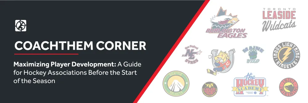 Maximizing Player Development: A Guide for Hockey Associations Before the Start of the Season
