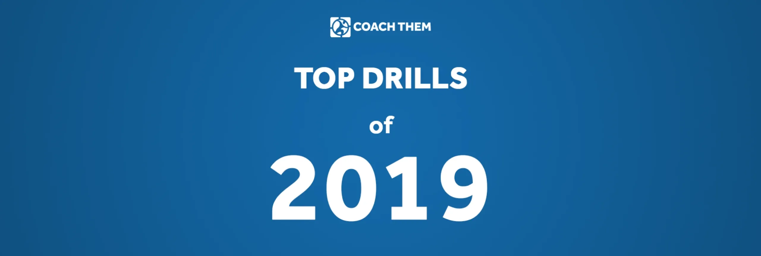 CoachThem-s Top Drills of 2019.webp