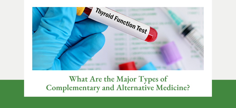 What Are the Major Types of Complementary and Alternative Medicine?.png